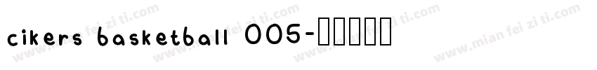 cikers basketball 005字体转换